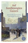 Auf buntbewegten Gassen